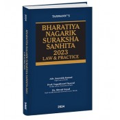 Taxmann's Law & Practice of Bharatiya Nagarik Suraksha Sanhita 2023 (BNSS, 2023) by  Saurabh Kansal,Vageshwari Deswal,Shruti Goyal & Taxmann's Editorial Board